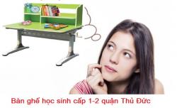 Bàn ghế học sinh cấp 1-2 quận Thủ Đức