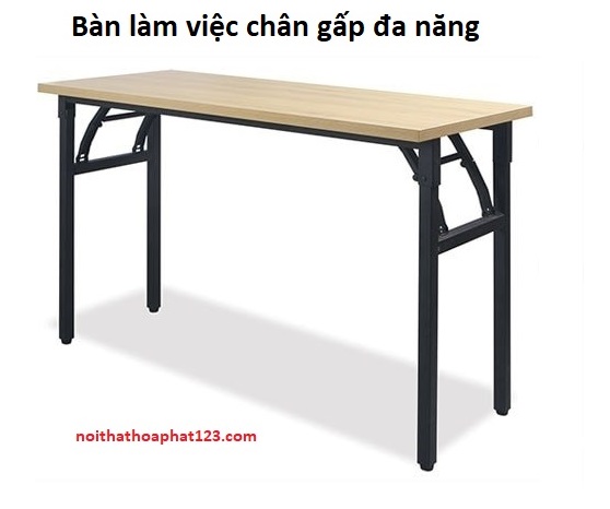 bàn làm việc chân gấp đa năng